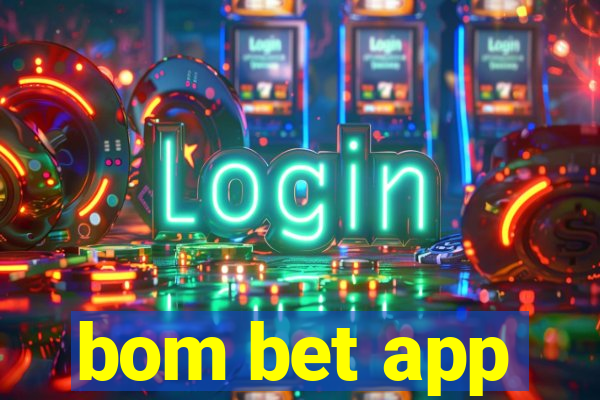 bom bet app